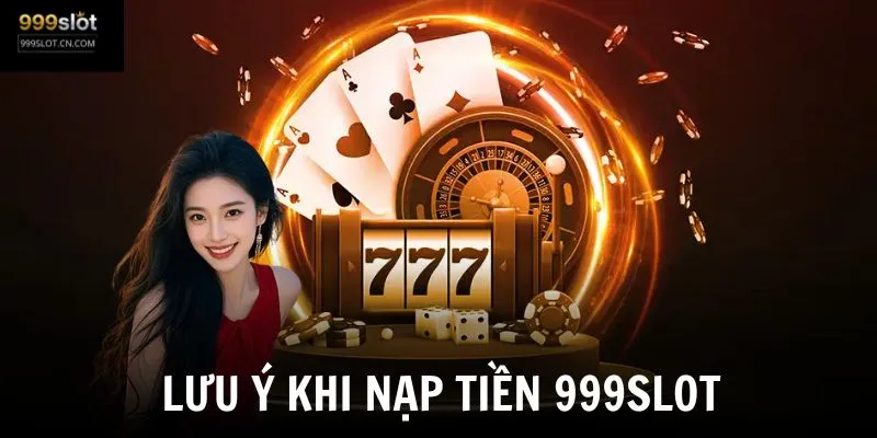 Những lưu ý quan trọng khi thực hiện lệnh nạp tiền vào tài khoản cá cược