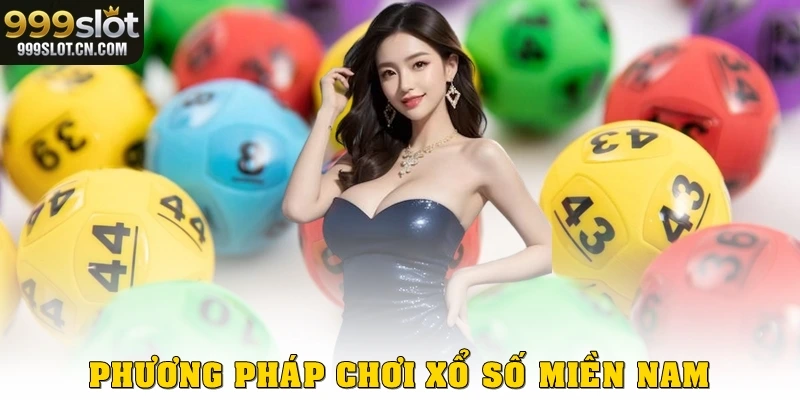Phương pháp chơi xổ số miền Nam